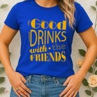 Good Drinks With The Friends Women's T-Shirt thumb 2