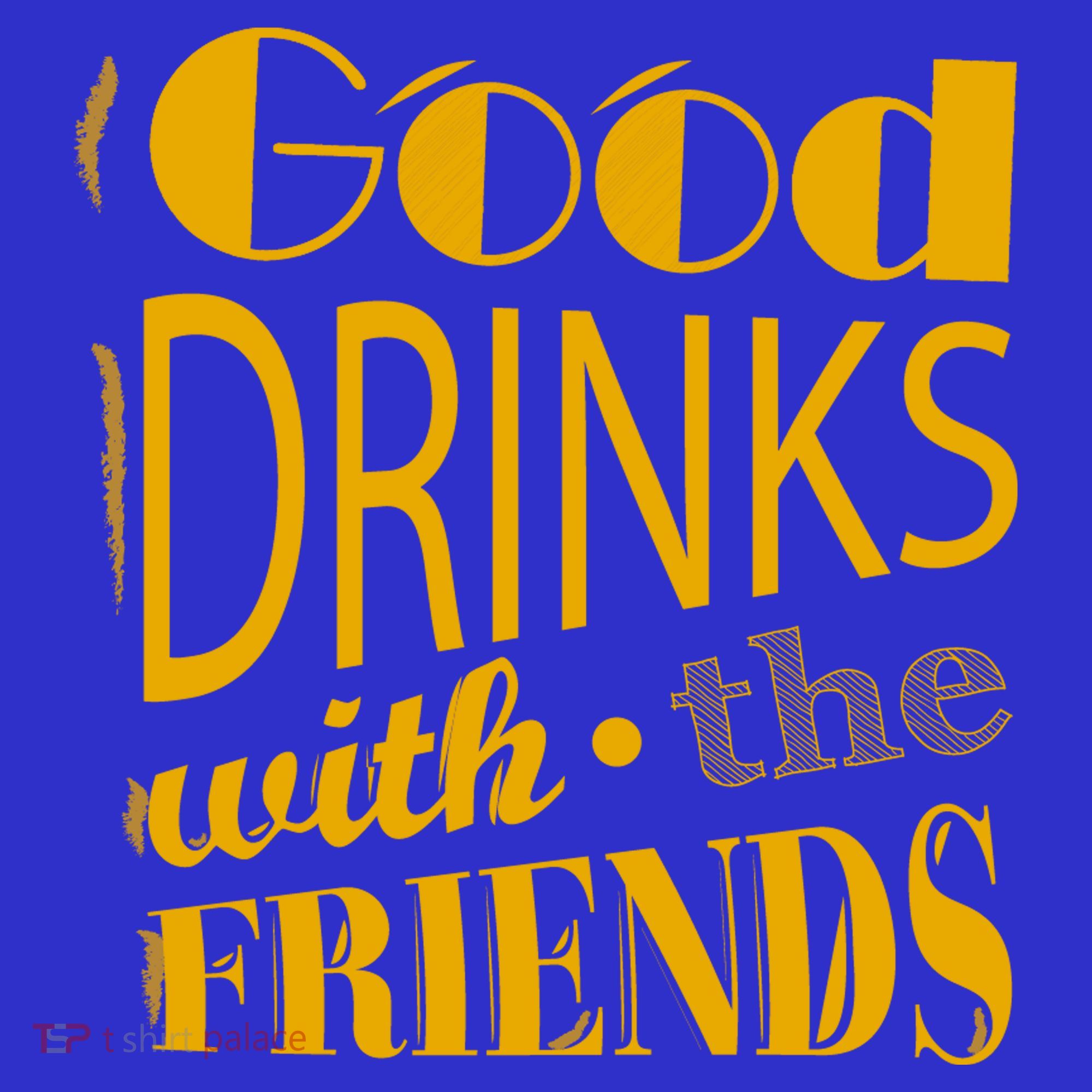 Good Drinks With The Friends Kids Hoodie