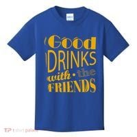 Good Drinks With The Friends Kids T-Shirt thumb 0