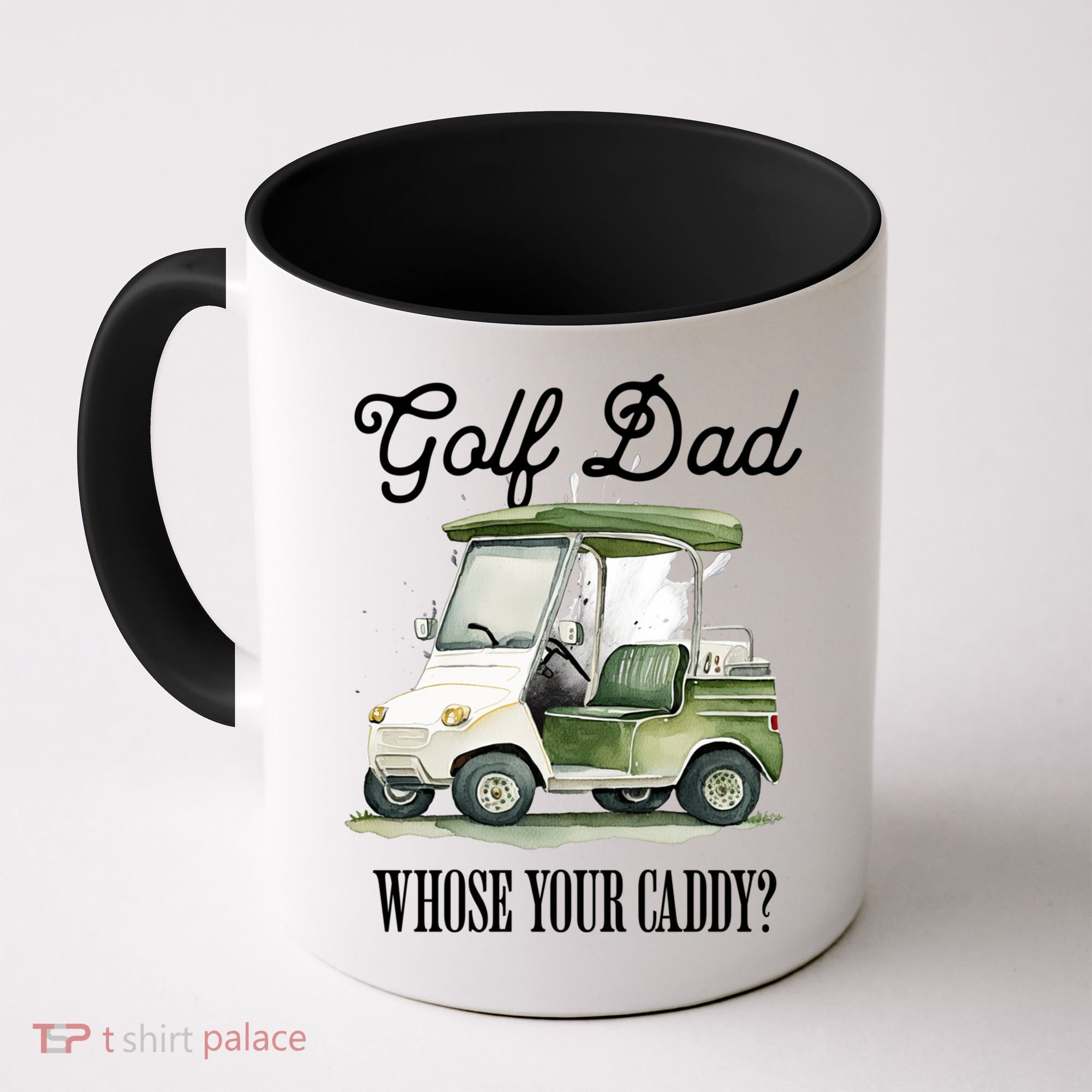 Golf Dad Whose Your Caddy? Funny Golf Lover FatherS Day Gift Coffee Mug