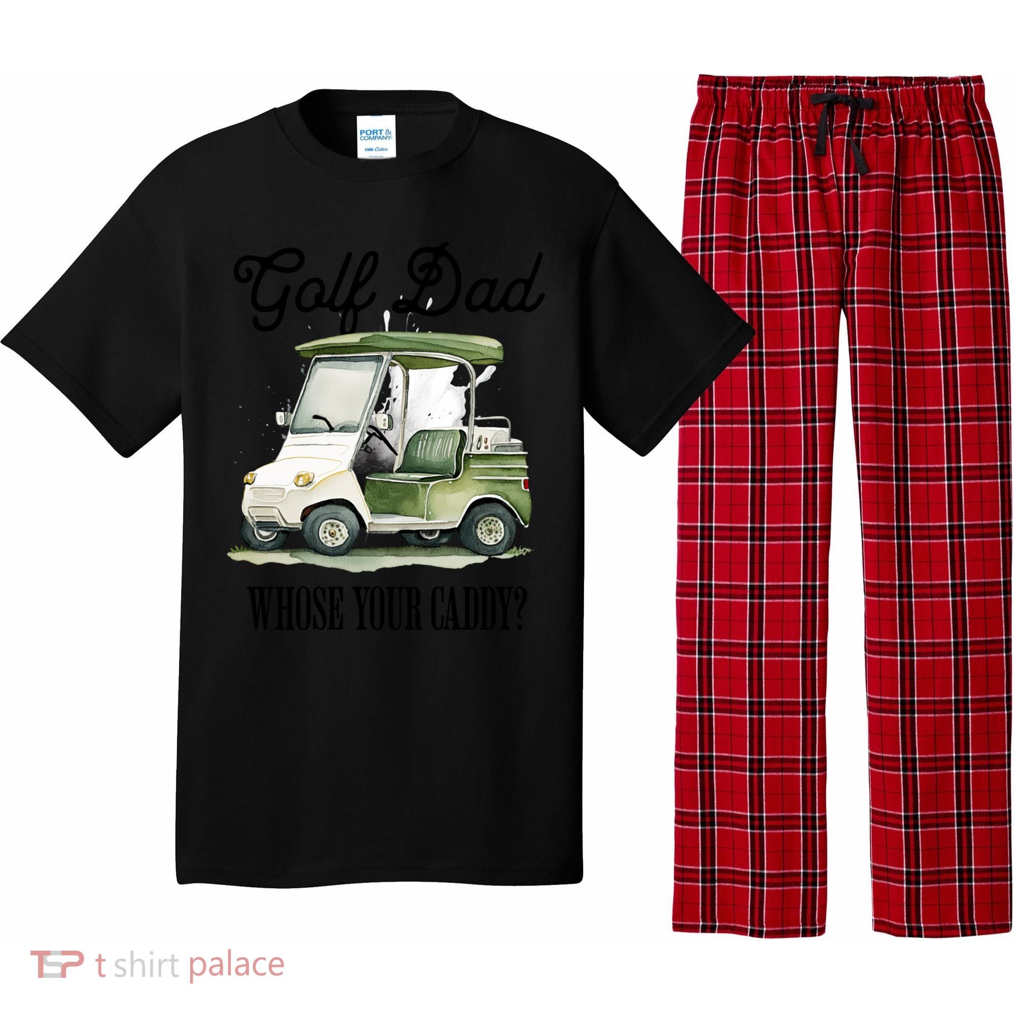 Golf Dad Whose Your Caddy? Funny Golf Lover FatherS Day Gift Pajama Set
