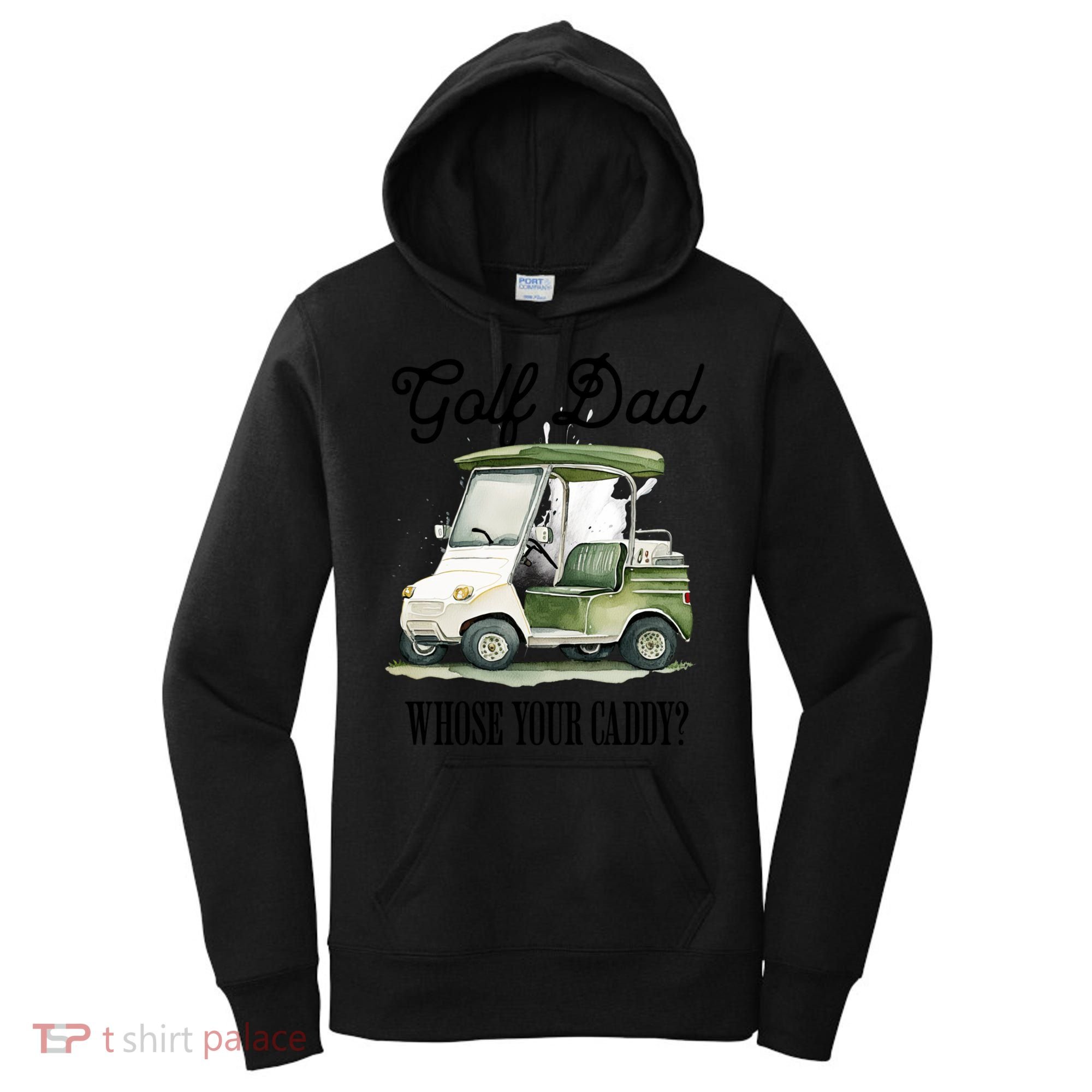 Golf Dad Whose Your Caddy? Funny Golf Lover FatherS Day Gift Women's Hoodie