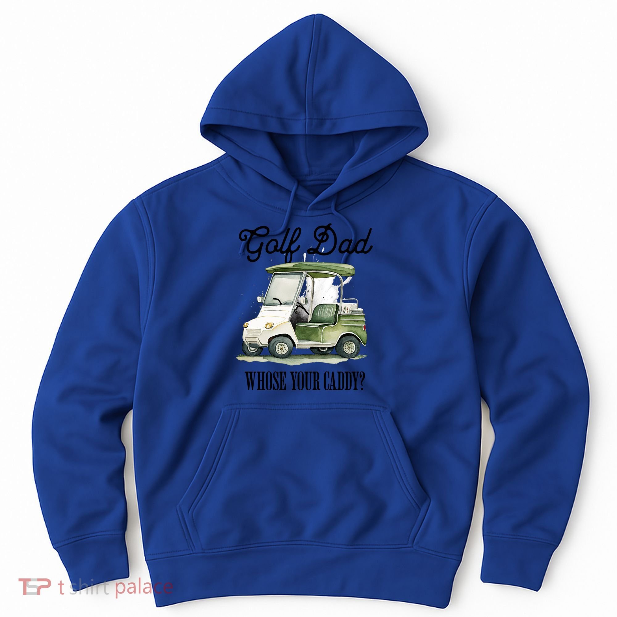 Golf Dad Whose Your Caddy? Funny Golf Lover FatherS Day Gift Hoodie