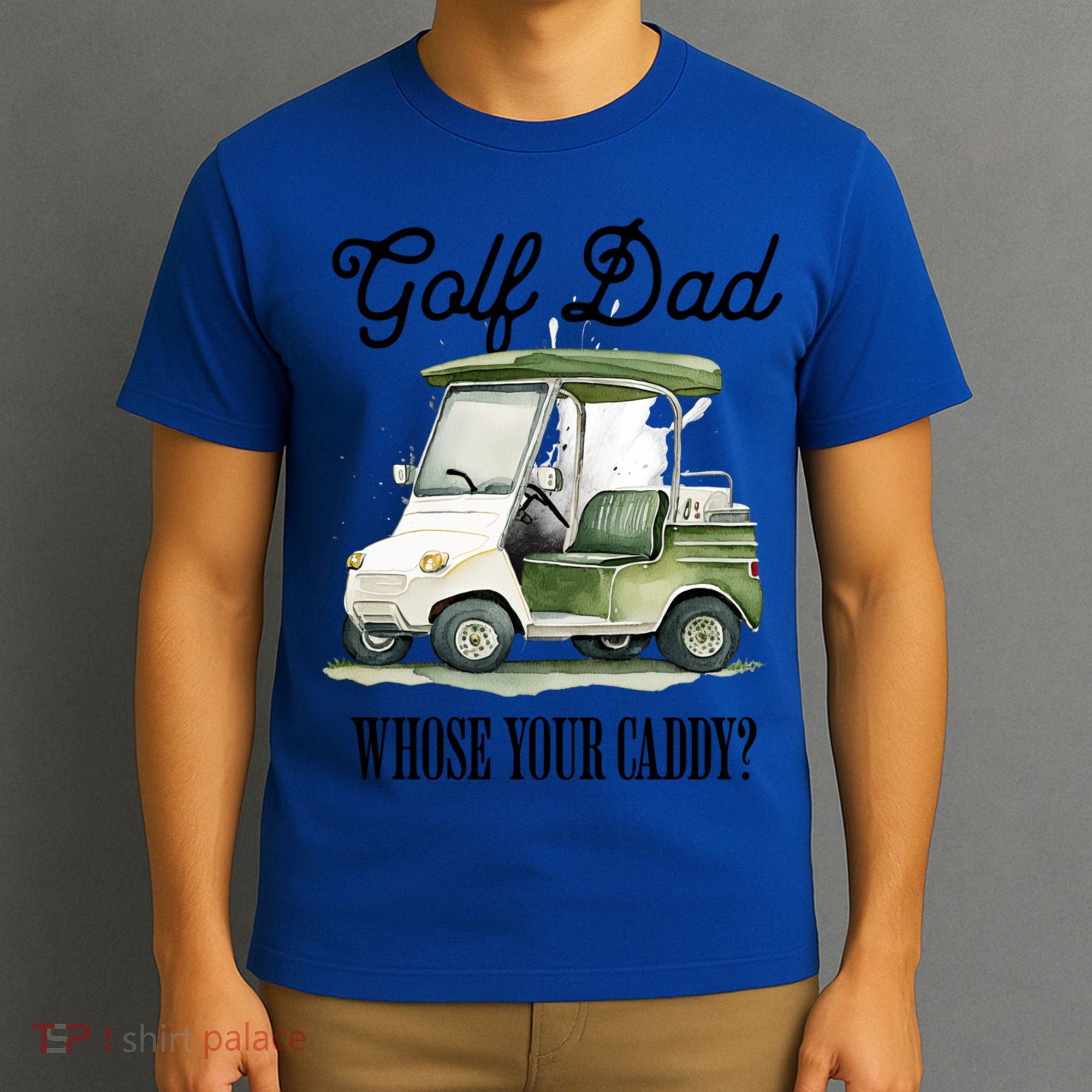Golf Dad Whose Your Caddy? Funny Golf Lover FatherS Day Gift T-Shirt