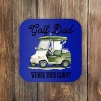 Golf Dad Whose Your Caddy? Funny Golf Lover FatherS Day Gift Coaster thumb 0
