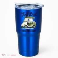 Golf Dad Whose Your Caddy? Funny Golf Lover FatherS Day Gift Tumbler thumb 0