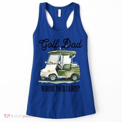 Golf Dad Whose Your Caddy? Funny Golf Lover FatherS Day Gift Women's Tank Top