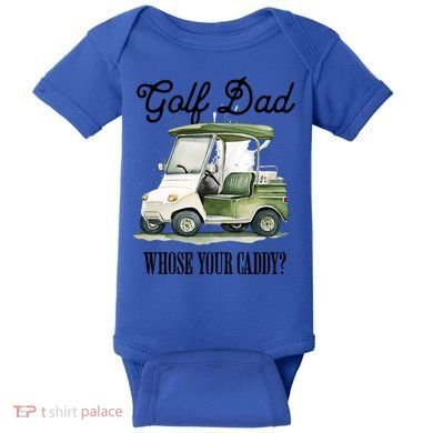 Golf Dad Whose Your Caddy? Funny Golf Lover FatherS Day Gift Baby Bodysuit