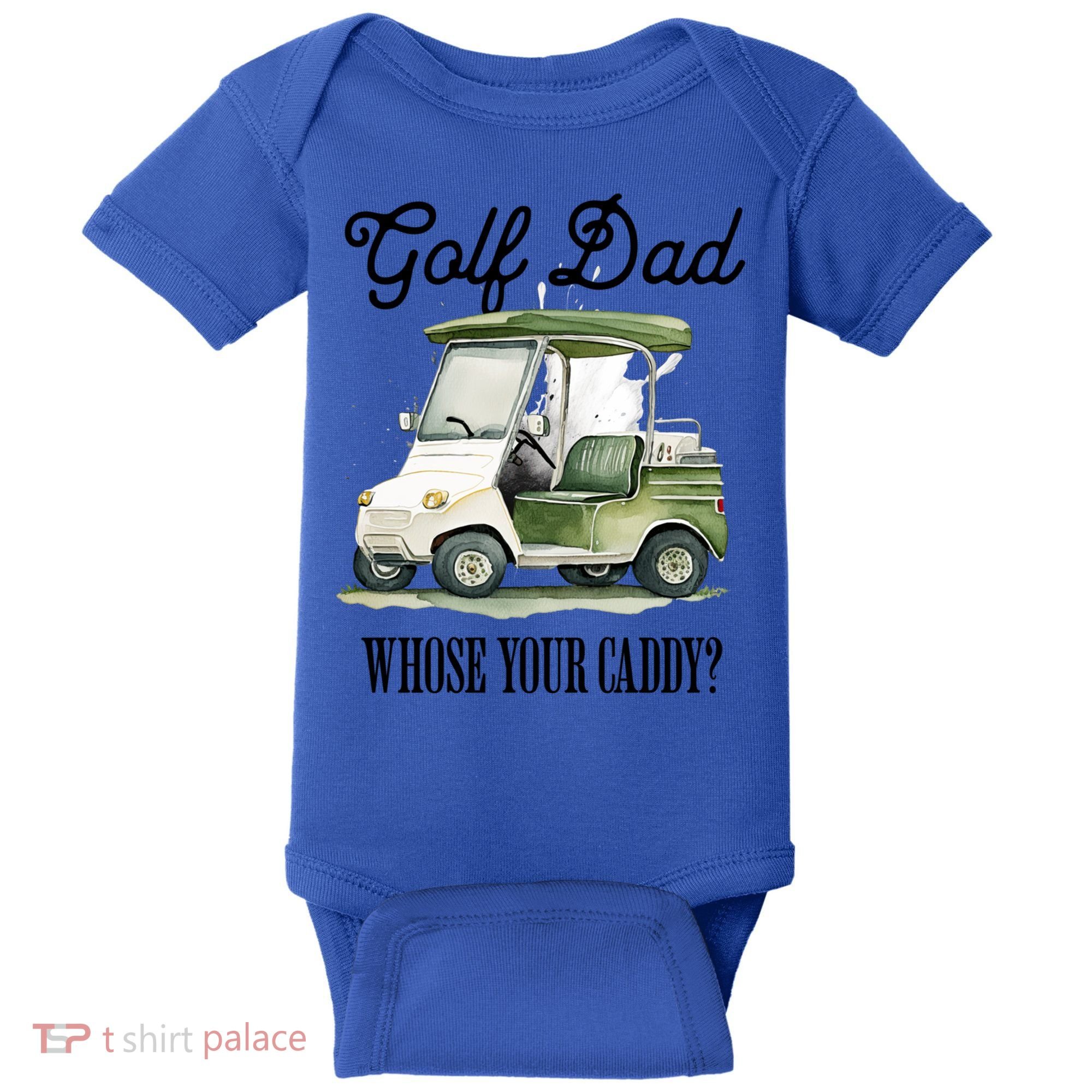 Golf Dad Whose Your Caddy? Funny Golf Lover FatherS Day Gift Baby Bodysuit