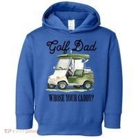 Golf Dad Whose Your Caddy? Funny Golf Lover FatherS Day Gift Toddler Hoodie thumb 0