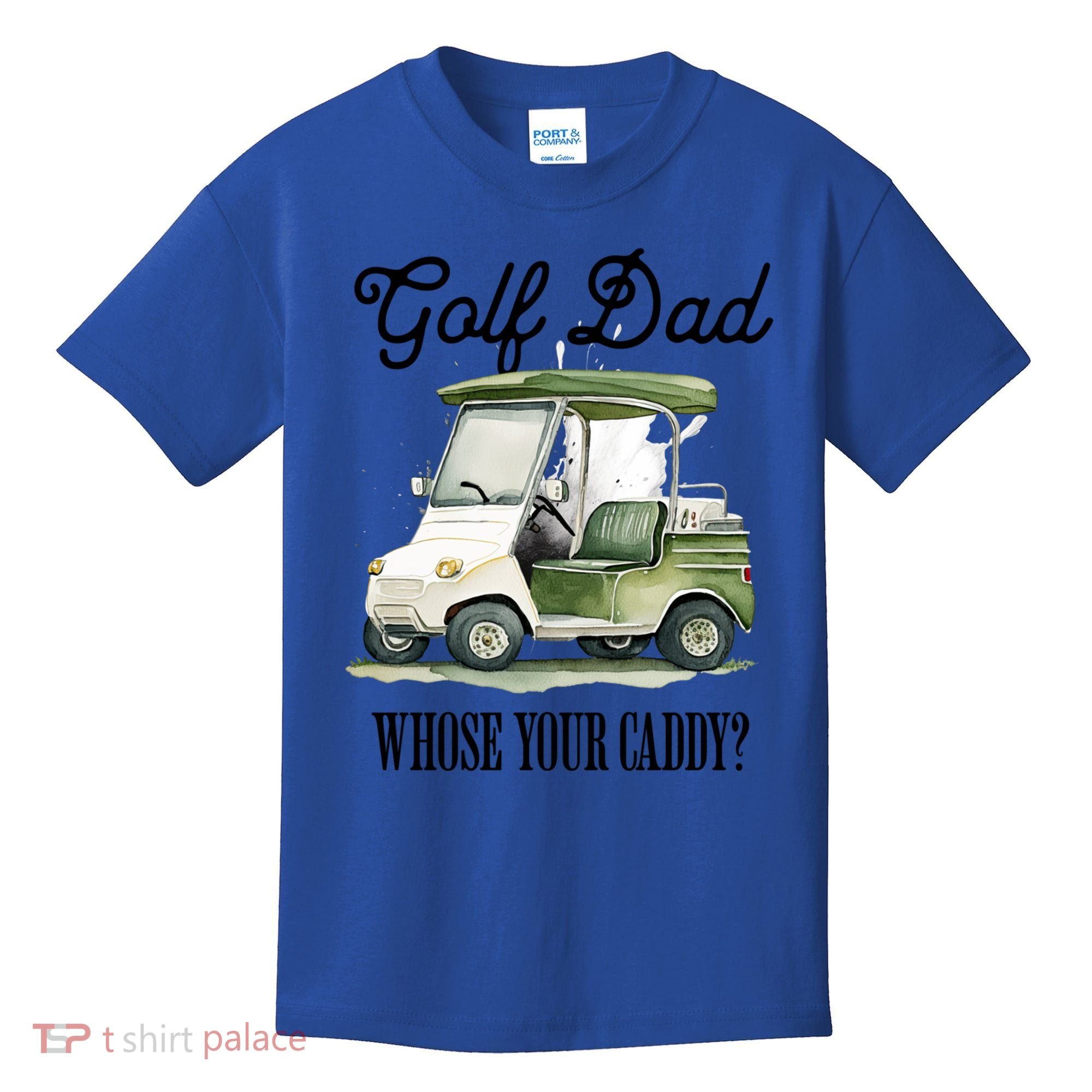 Golf Dad Whose Your Caddy? Funny Golf Lover FatherS Day Gift Kids T-Shirt