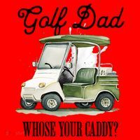 Golf Dad Whose Your Caddy? Funny Golf Lover FatherS Day Gift Santa Hat thumb 1
