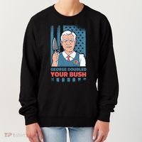 George Doubled Your Bush Funny Garden Women's Sweatshirt thumb 0