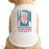 George Doubled Your Bush Funny Garden Doggie Tank thumb 0