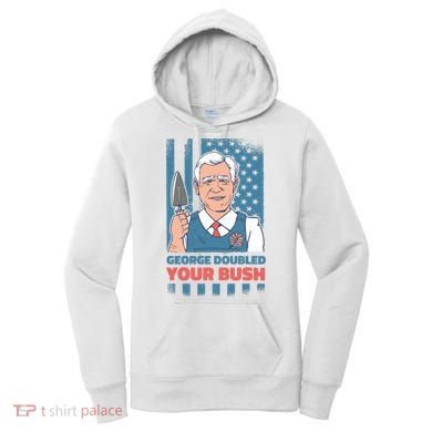 George Doubled Your Bush Funny Garden Women's Hoodie