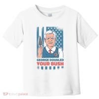 George Doubled Your Bush Funny Garden Toddler T-Shirt thumb 0