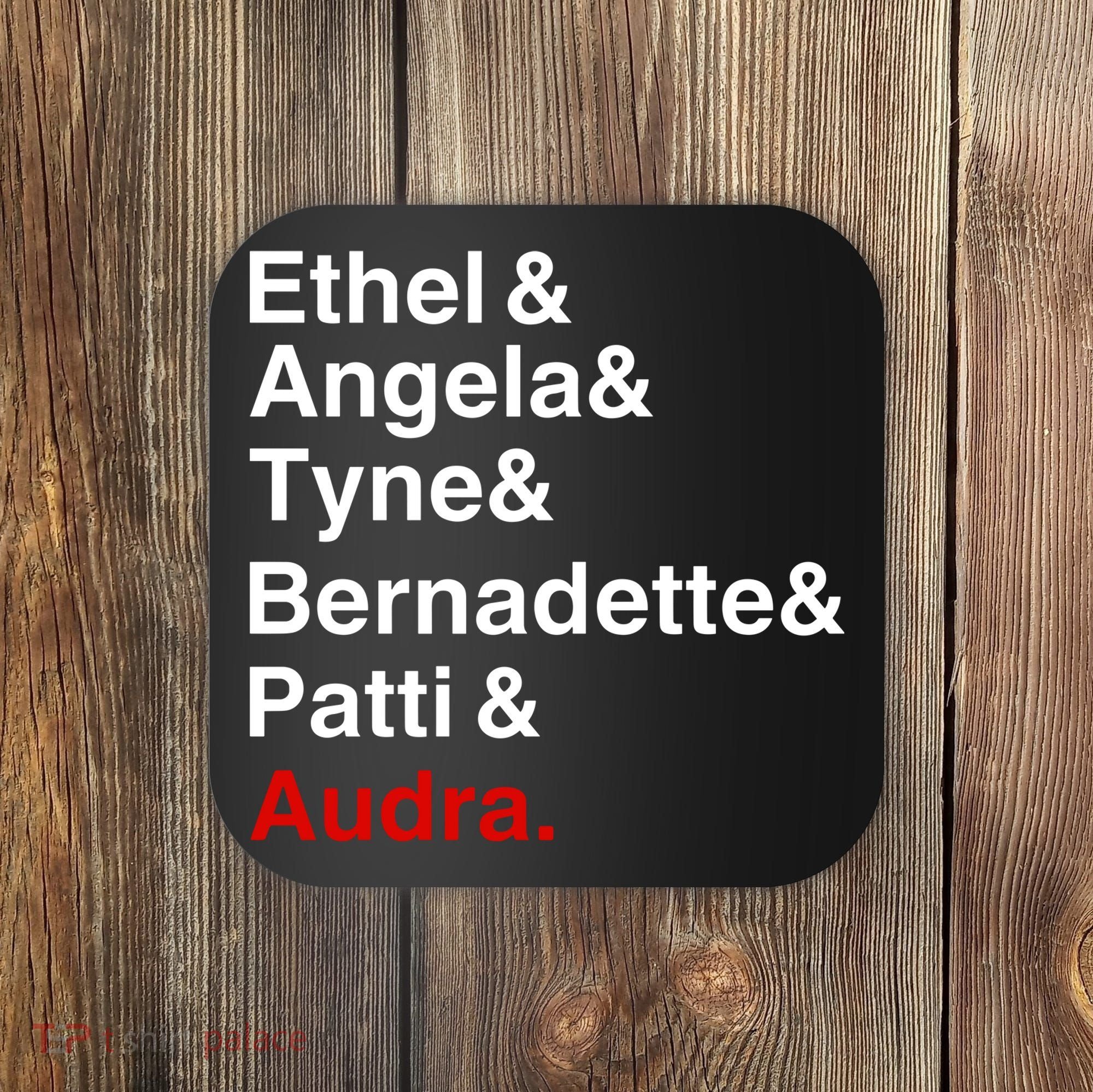 Gypsy Ethel Angela Tyne Bernadette Patti Audra Coaster