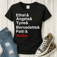 Gypsy Ethel Angela Tyne Bernadette Patti Audra Women's T-Shirt thumb 3