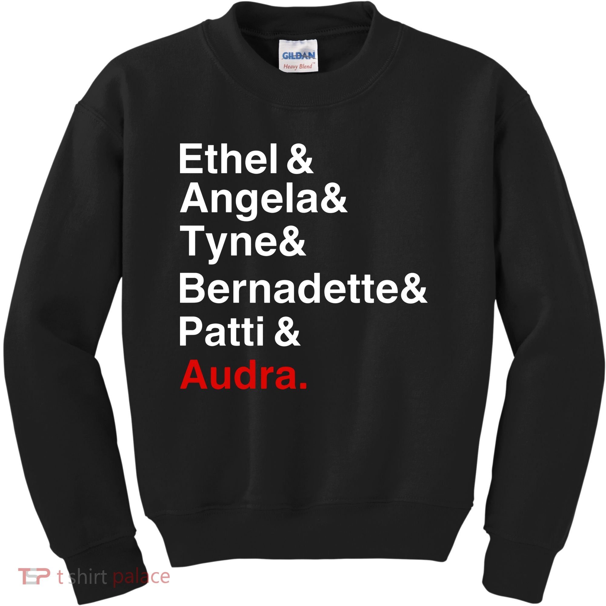 Gypsy Ethel Angela Tyne Bernadette Patti Audra Kids Sweatshirt