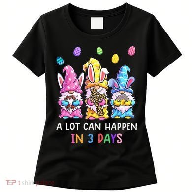 Gnome Easter Christian A Lot Can Happen In 3 Days Leopard Women's T-Shirt