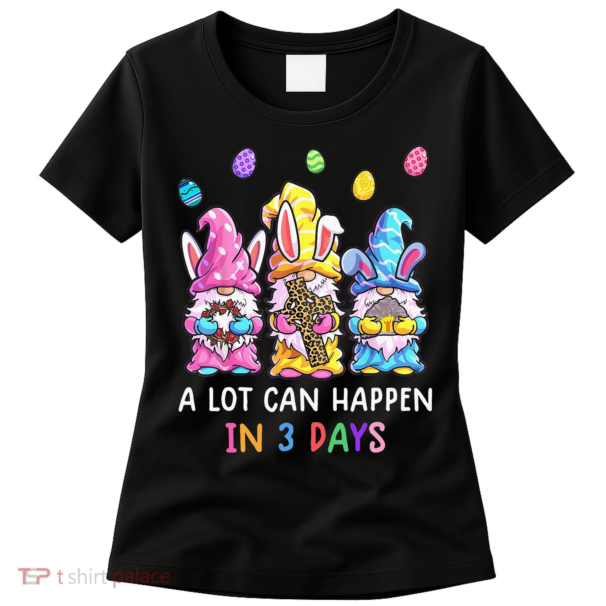 Gnome Easter Christian A Lot Can Happen In 3 Days Leopard Women's T-Shirt