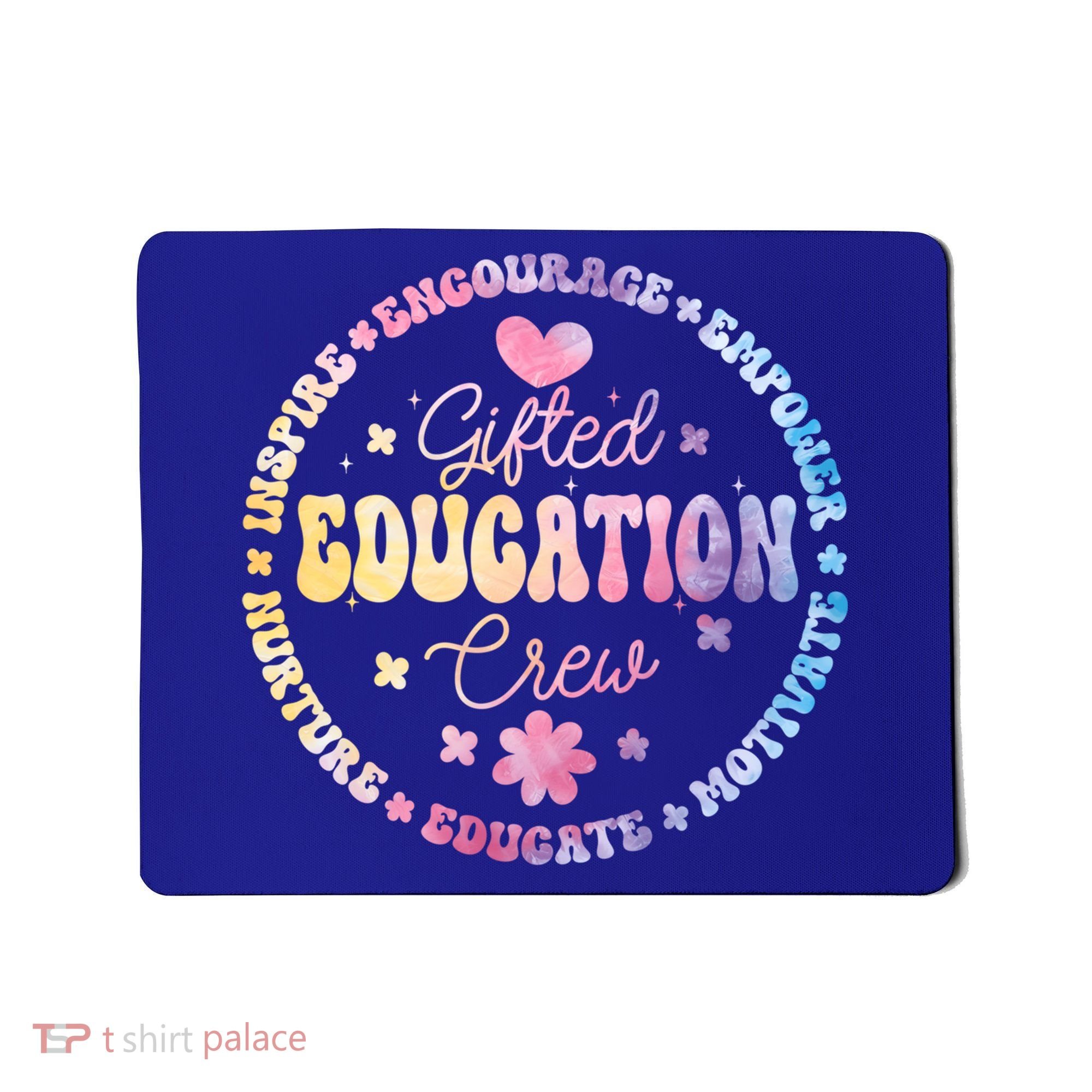 Gifted Education Crew Appreciation Week Back To School Gift Mousepad