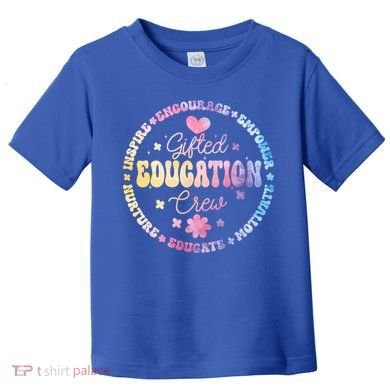 Gifted Education Crew Appreciation Week Back To School Gift Toddler T-Shirt