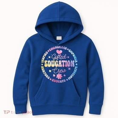 Gifted Education Crew Appreciation Week Back To School Gift Kids Hoodie