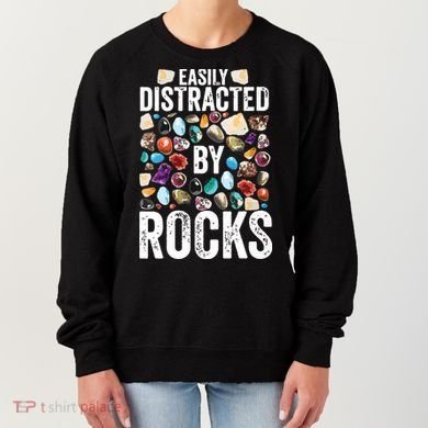 Geology Easily Distracted By Rocks For Geologist Women's Sweatshirt