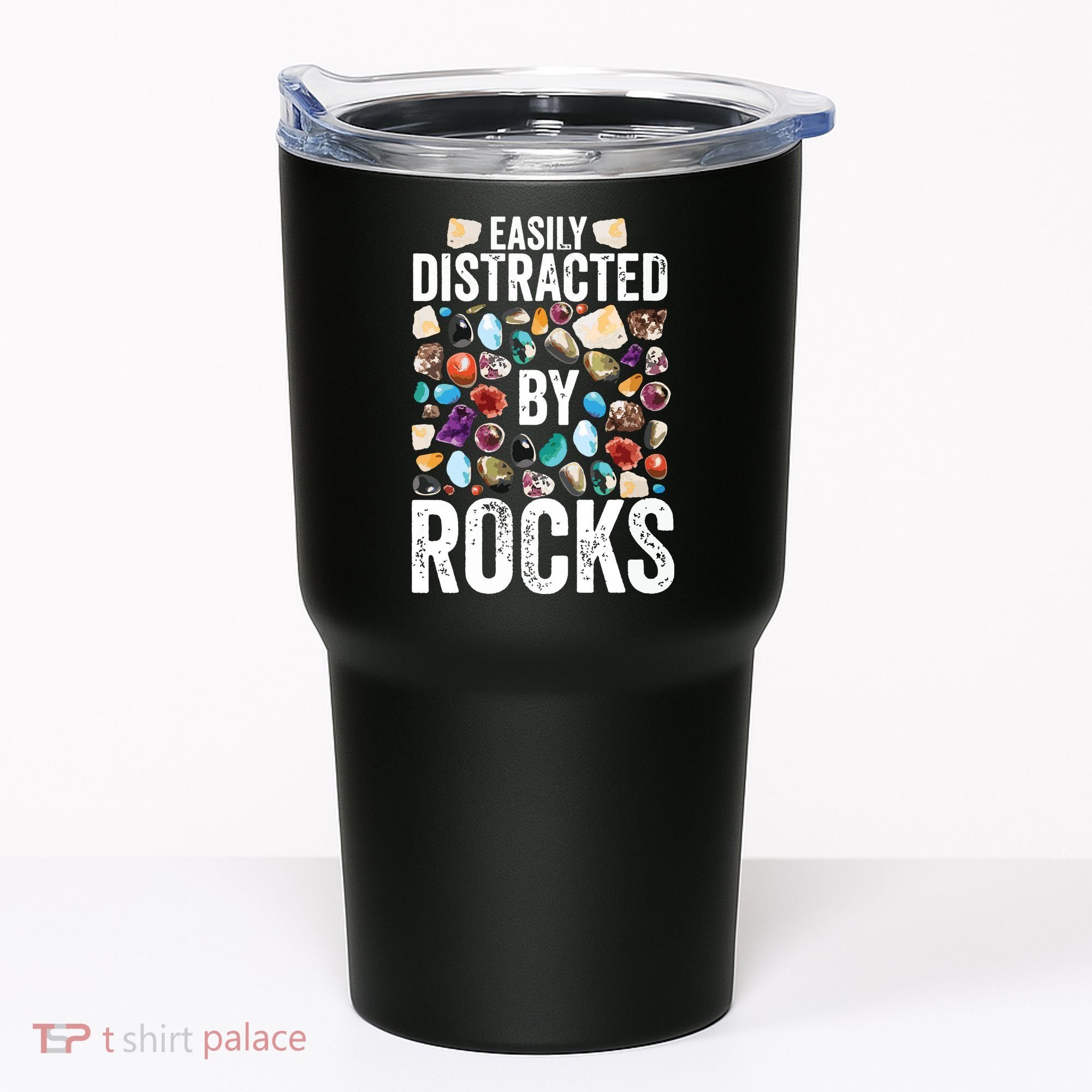 Geology Easily Distracted By Rocks For Geologist Tumbler