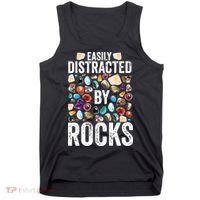 Geology Easily Distracted By Rocks For Geologist Tank Top thumb 0