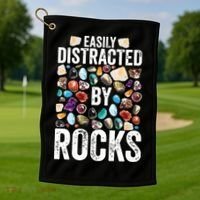 Geology Easily Distracted By Rocks For Geologist Golf Towel thumb 1
