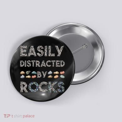 Geology Easily Distracted By Rocks Collector Geologist Hound Button
