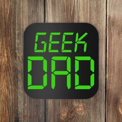 Geek Dad Coaster
