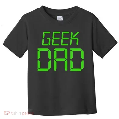 Geek Dad Toddler T-Shirt