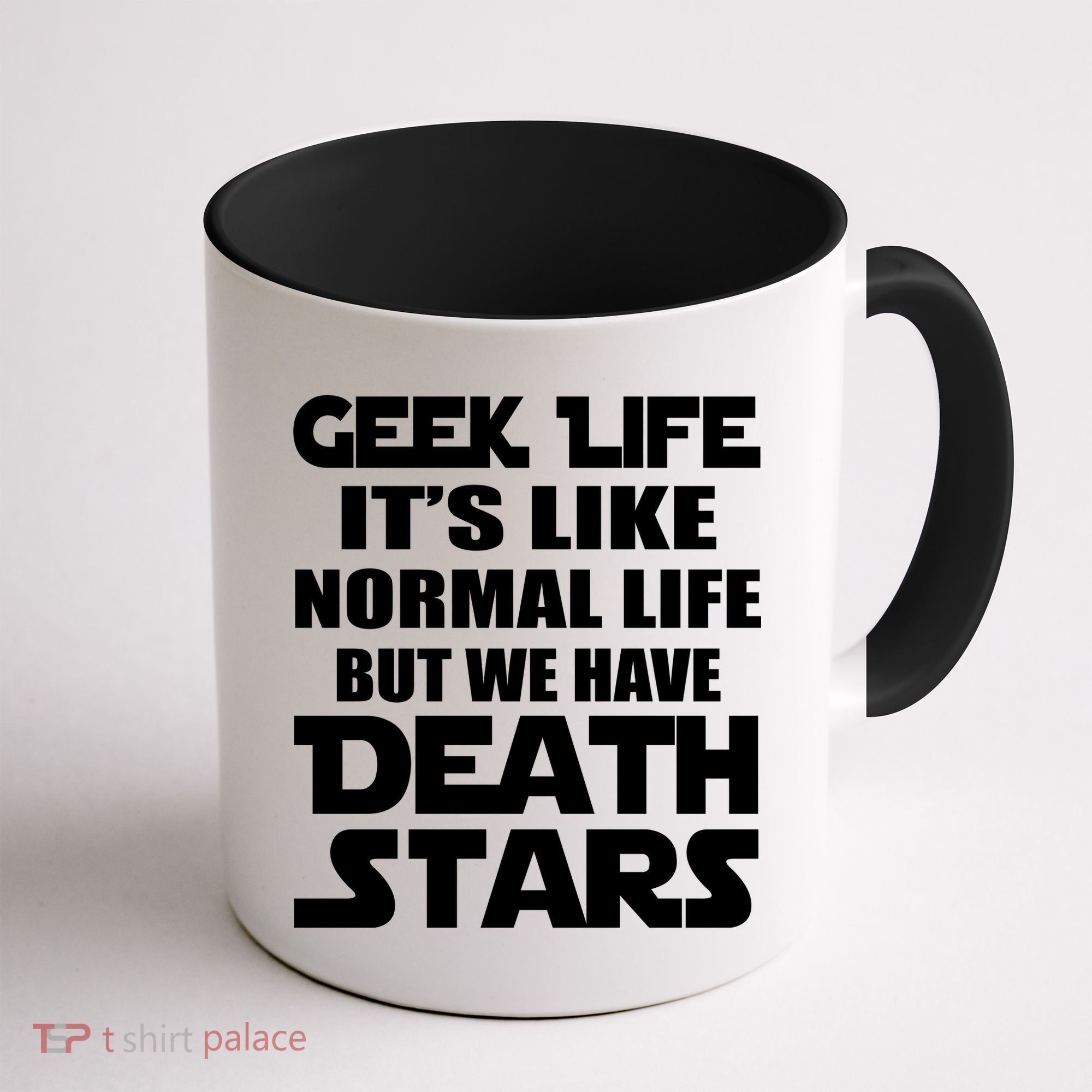 Geek Life Is Normal But We Have Death Stars Coffee Mug