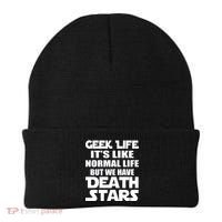 Geek Life Is Normal But We Have Death Stars Beanie thumb 0