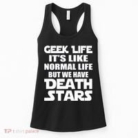 Geek Life Is Normal But We Have Death Stars Women's Tank Top thumb 0