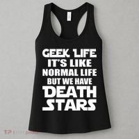 Geek Life Is Normal But We Have Death Stars Women's Tank Top thumb 3
