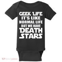 Geek Life Is Normal But We Have Death Stars Baby Bodysuit thumb 0