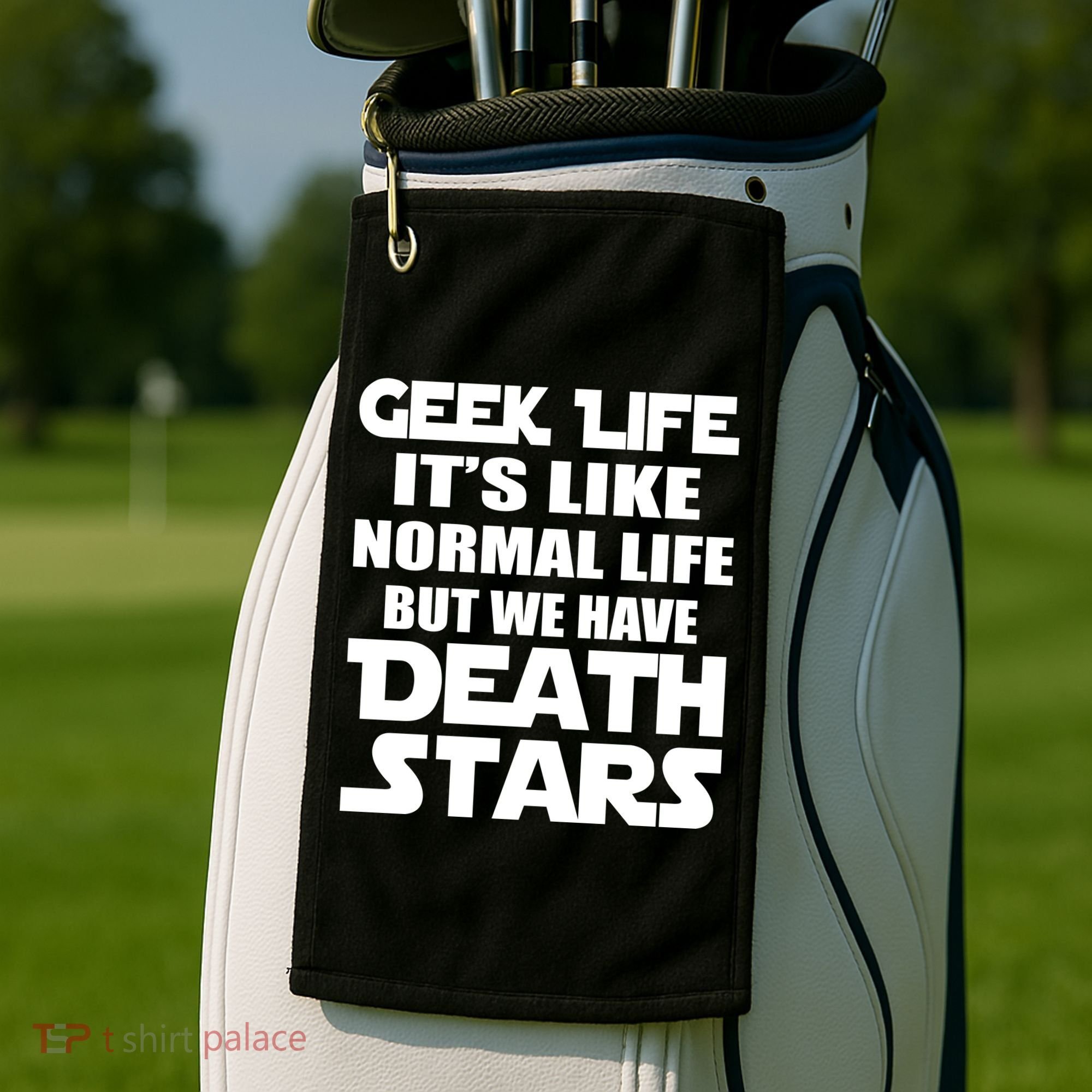 Geek Life Is Normal But We Have Death Stars Golf Towel