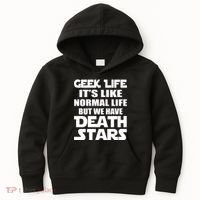 Geek Life Is Normal But We Have Death Stars Kids Hoodie thumb 0