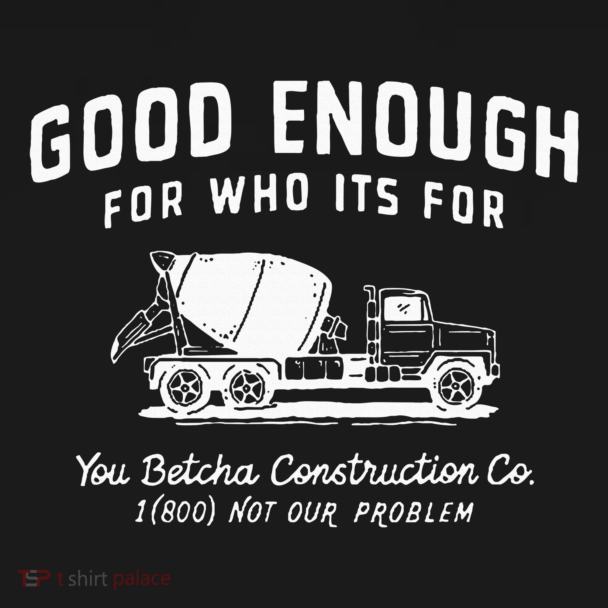 Good Enough For Who ItS For You Betcha Construction Doggie Tank
