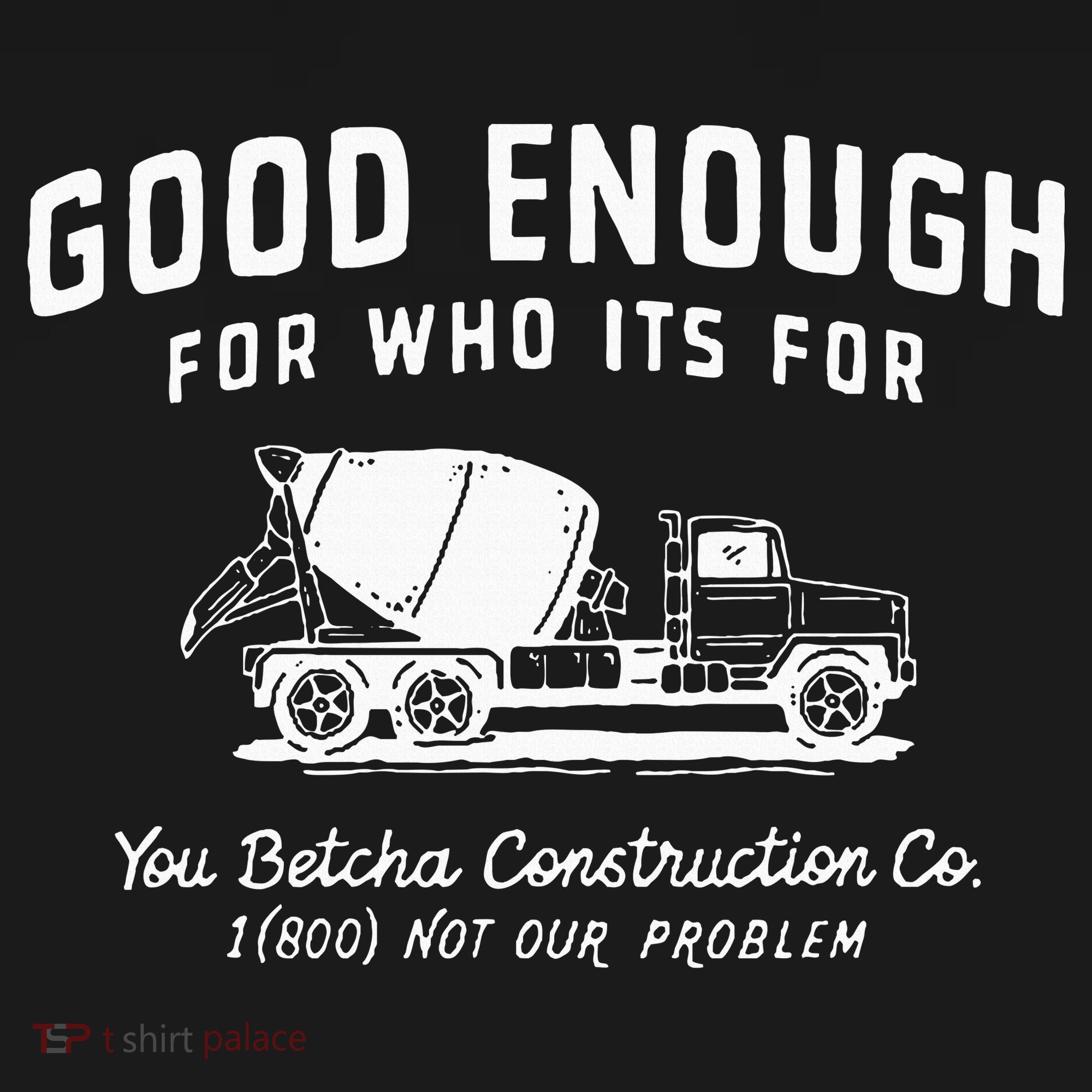 Good Enough For Who ItS For You Betcha Construction Hoodie