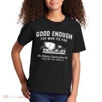 Good Enough For Who ItS For You Betcha Construction Kids T-Shirt thumb 2