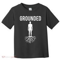 Grounded Earthing Toddler T-Shirt thumb 0