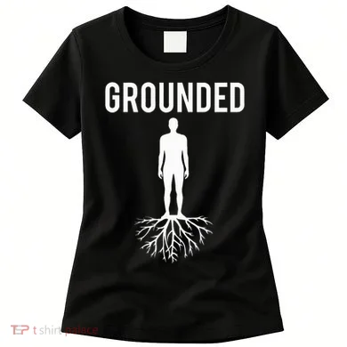 Grounded Earthing Women's T-Shirt