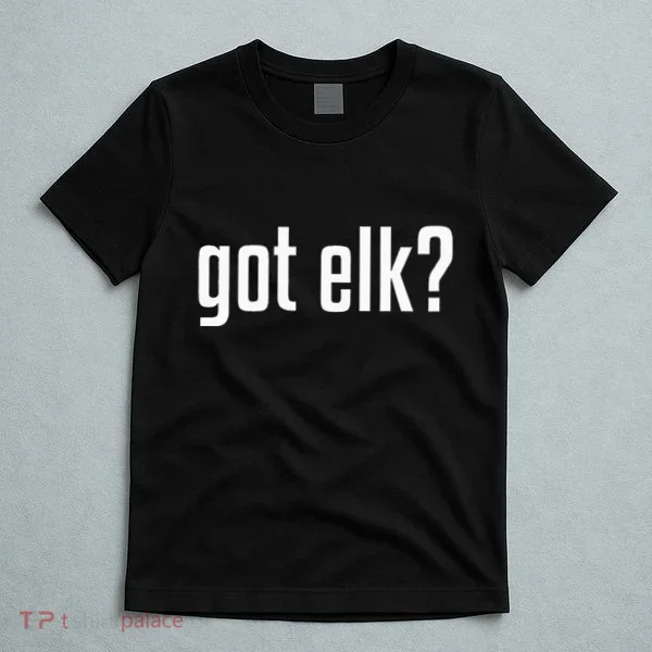 Got Elk Got Elk T-Shirt
