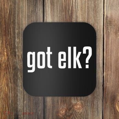 Got Elk Got Elk Coaster