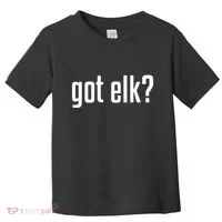Got Elk Got Elk Toddler T-Shirt thumb 0